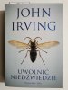UWOLNIĆ NIEDŹWIEDZIE - John Irving 